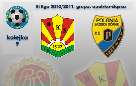 BKS STAL Bielsko-Biała - Polonia Łaziska Górne